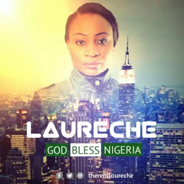 LAURECHE - GOD BLESS NIGERIA